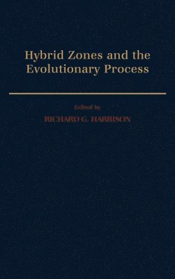 Hybrid Zones and the Evolutionary Process 1