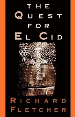 Richard Fletcher - The Quest for El Cid, Häftad