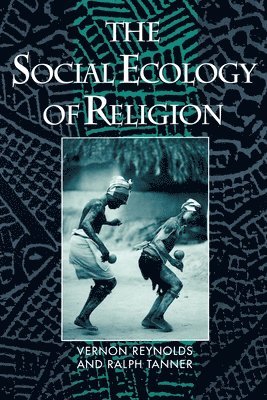 bokomslag The Social Ecology of Religion