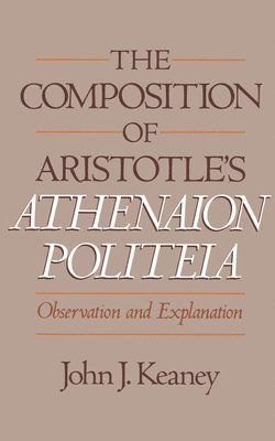 bokomslag The Composition of Aristotle's Athenaion Politeia