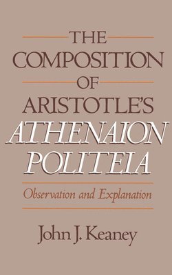 The Composition of Aristotle's Athenaion Politeia