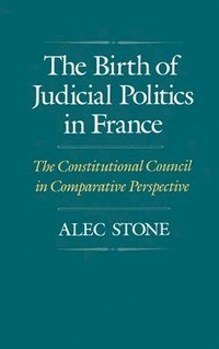 bokomslag The Birth of Judicial Politics in France