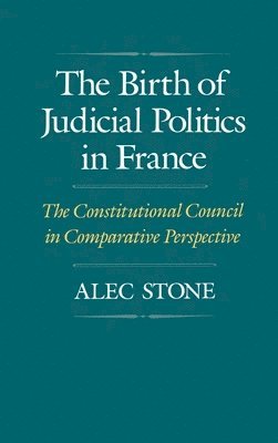 bokomslag The Birth of Judicial Politics in France