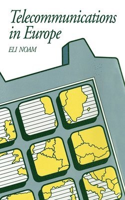 Eli Noam - Telecommunications in Europe, Inbunden