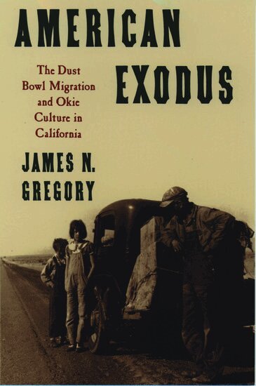 James N. Gregory - American Exodus, Häftad