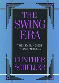 bokomslag The Swing Era