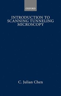 bokomslag Introduction to Scanning Tunneling Microscopy