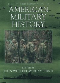 bokomslag The Oxford Companion to American Military History