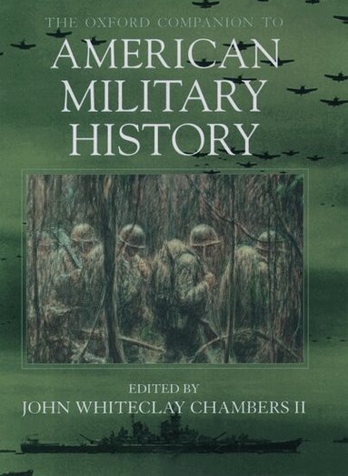 Chambers, John Chambers - The Oxford Companion to American Military History, Inbunden