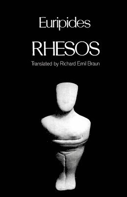 Euripides, Richard Emil Braun - Rhesos, Häftad