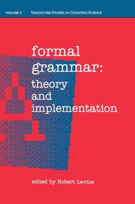 Robert Levine - Formal Grammar, Häftad