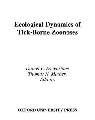 Ecological Dynamics of Tick-Borne Zoonoses 1