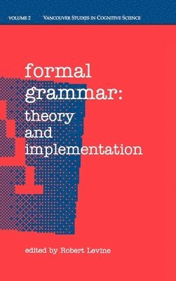 Robert Levine - Formal Grammar, Inbunden