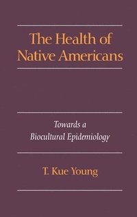 bokomslag The Health of Native Americans