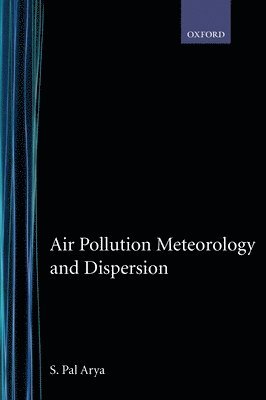 Air Pollution Meteorology and Dispersion 1