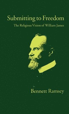 Bennett Ramsey - Submitting to Freedom, Inbunden