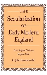 bokomslag Secularization of Early Modern England