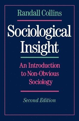 Randall Collins - Sociological Insight, Häftad