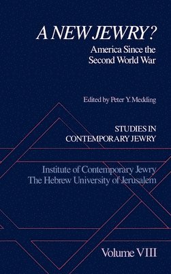 Peter Y. Medding, the Hebrew University of Jerusalem) Medding, Peter Y. (Professor, Professor - Studies in Contemporary Jewry: VIII: A New Jewry?, Inbunden