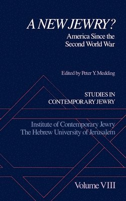 Studies in Contemporary Jewry: VIII: A New Jewry? 1