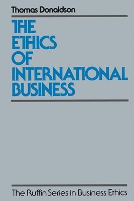 Donaldson - Ethics of International Business, Häftad