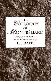 bokomslag The Colloquy of Montbéliard