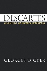 bokomslag Descartes: An Analytical and Historical Introduction