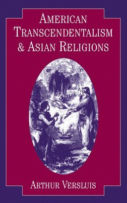 American Transcendentalism and Asian Religions 1