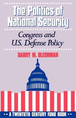 The Politics of National Security 1