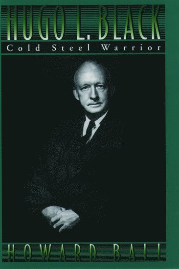 Hugo L. Black: Cold Steel Warrior 1