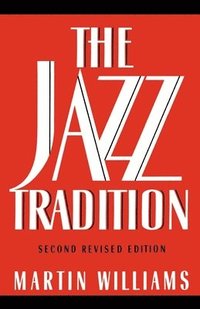bokomslag The Jazz Tradition