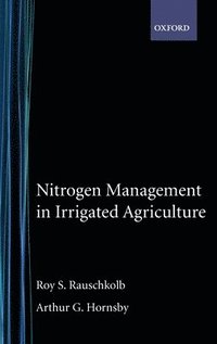 bokomslag Nitrogen Management in Irrigated Agriculture