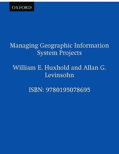 bokomslag Managing Geographic Information System Projects