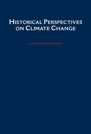 bokomslag Historical Perspectives on Climate Change