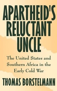 bokomslag Apartheid's Reluctant Uncle