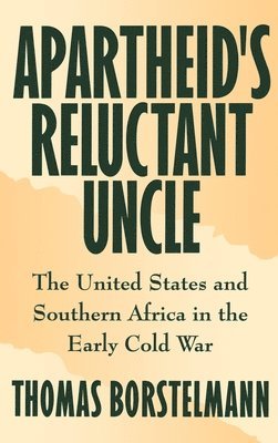 Apartheid's Reluctant Uncle 1