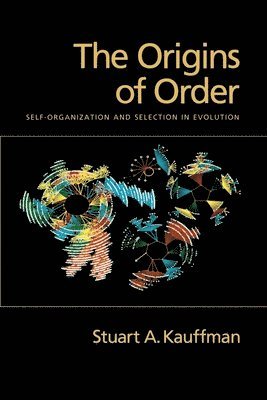Stuart A. Kauffman, University of Pennsylvania) Kauffman, Stuart A. (Professor of Biochemistry, Professor of Biochemistry - The Origins of Order, Häftad