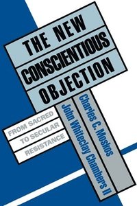 bokomslag The New Conscientious Objection
