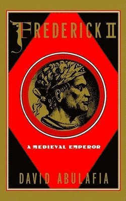 bokomslag Frederick II: A Medieval Emperor