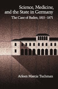 bokomslag Science, Medicine, and the State in Germany