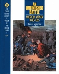 bokomslag An Unfinished Battle: American Women 1848-1865