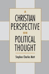 bokomslag A Christian Perspective on Political Thought