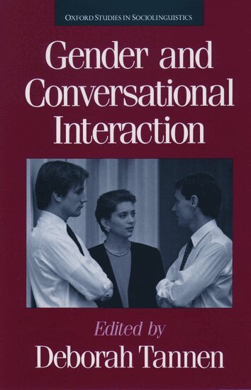 Deborah Tannen - Gender and Conversational Interaction, Häftad