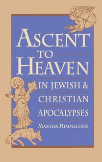 bokomslag Ascent to Heaven in Jewish and Christian Apocalypses