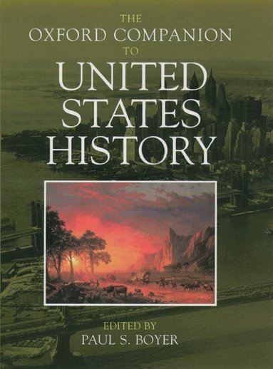 BOYER, Paul S. Boyer - The Oxford Companion to United States History, Inbunden