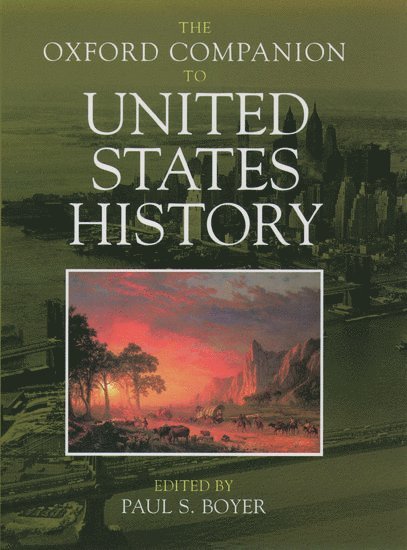The Oxford Companion to United States History 1