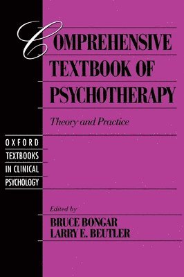 Bongar, Beutler - Comprehensive Textbook of Psychotherapy, Inbunden