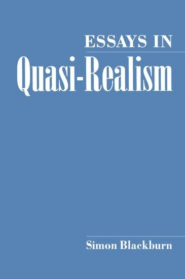 Simon Blackburn - Essays in Quasi-Realism, Häftad