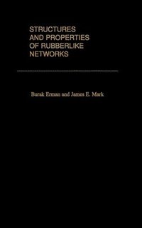 bokomslag Structures and Properties of Rubberlike Networks