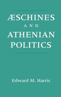 Aeschines and Athenian Politics 1